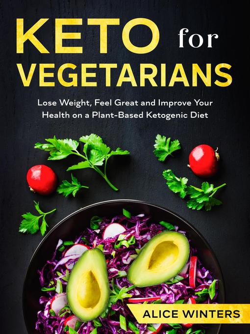 Title details for Keto for Vegetarians by Alice Winters - Available